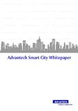 Advantech Promotes the Concept and Vision of a Smart City Advantech Promotes the Concept and Vision of a Smart City