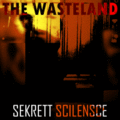 Sekrett Scilensce (Secret Silence) Engages FM Radio Playlist Managers With “The Wasteland”