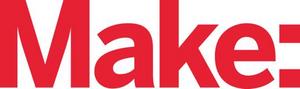 Make: Magazine Announces Top-Rated Maker Fabrication Tools in Annual Year-End Issue