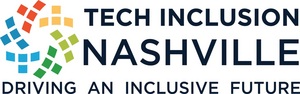 Tech Inclusion comes to Nashville, convening key stakeholders to drive inclusion in the tech industry Tech Inclusion comes to Nashville, convening key stakeholders to drive inclusion in the tech industry