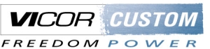 Freedom Power Systems, Inc., a Subsidiary of Vicor Corporation, Recognized for Excellence by Raytheon Space and Airborne Systems